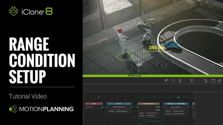 iClone 8 ganha tutorial avançado de Range Conditions com Check Distance e Check Zone para simulações mais “inteligentes”